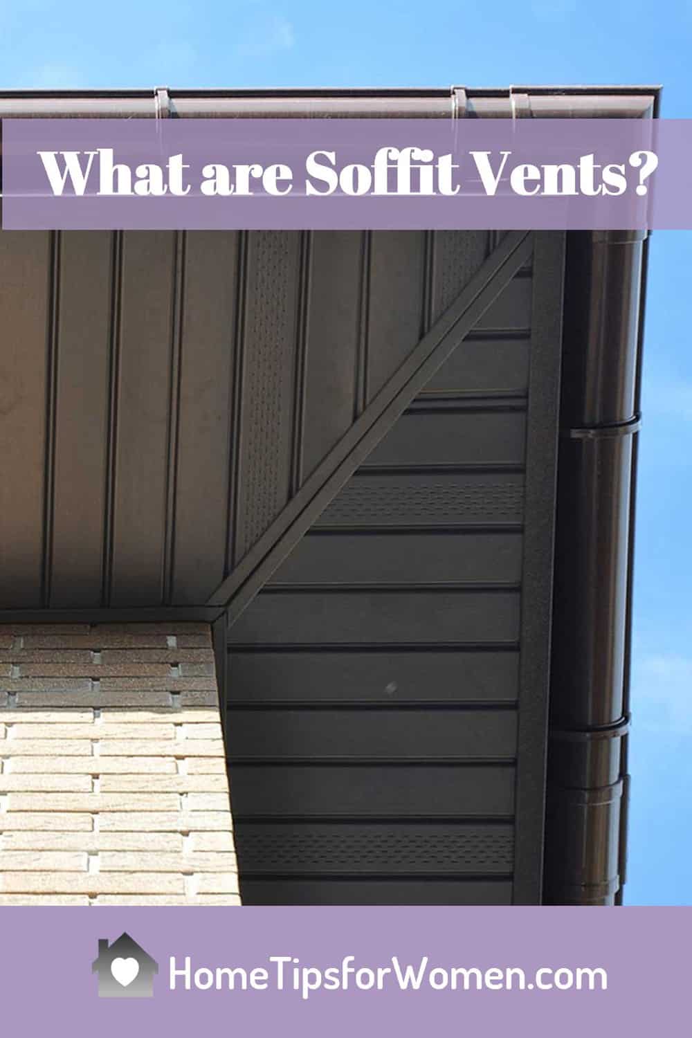 Why You Need Soffit Vents Home Tips for Women