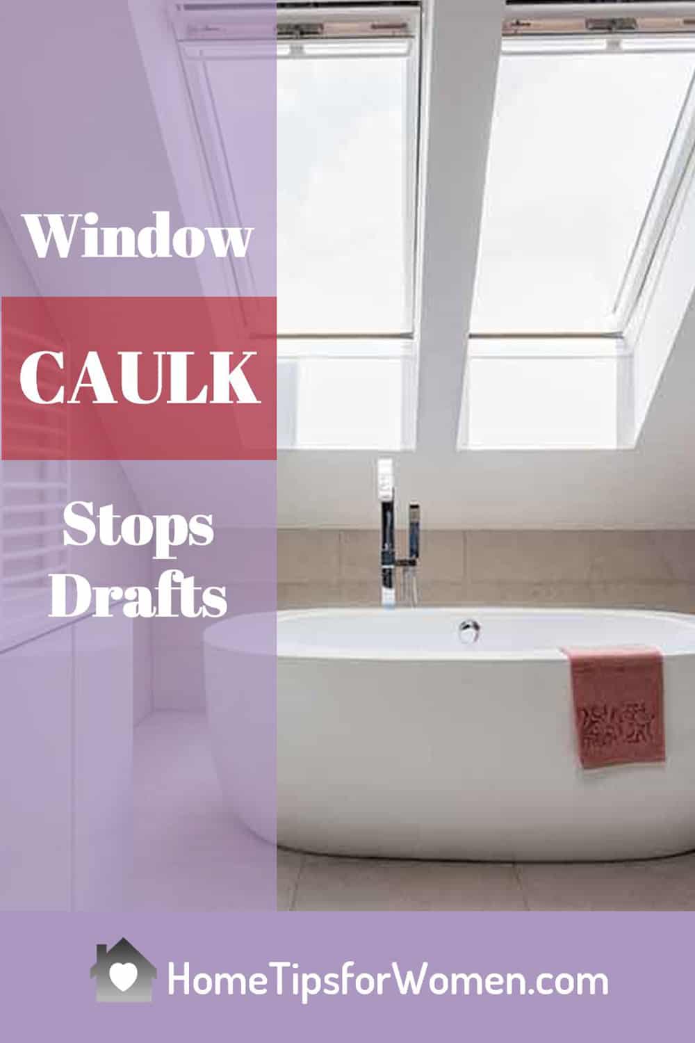 Caulking Windows Inside and Outside Home Tips for Women