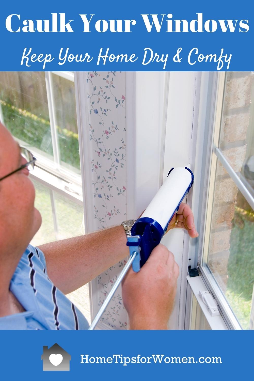 Caulking Windows Inside and Outside Home Tips for Women