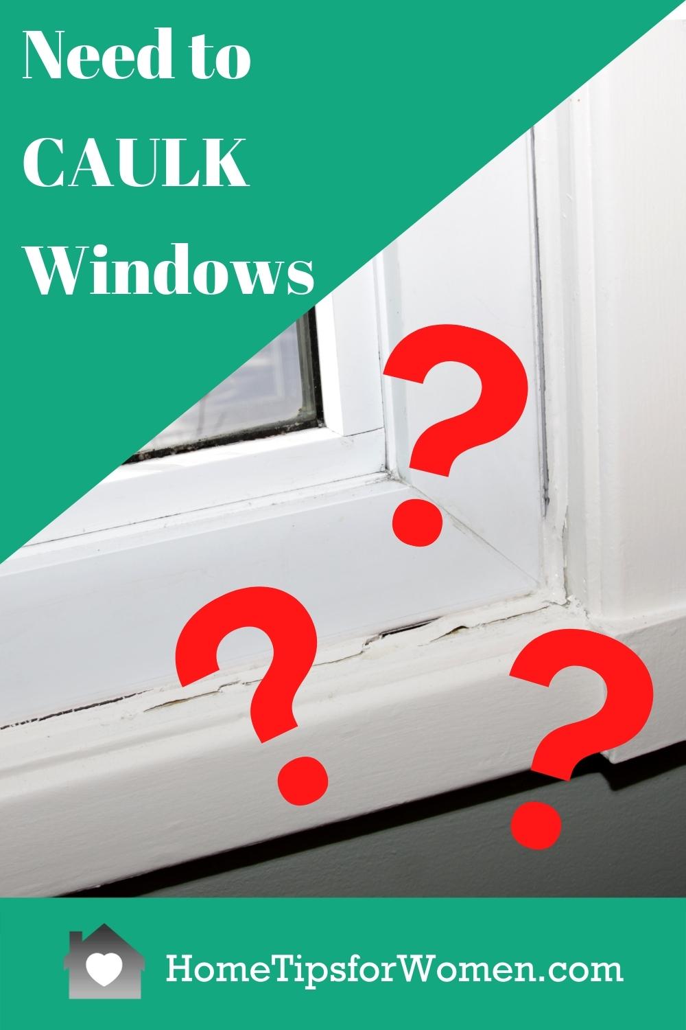 Caulking Windows Inside and Outside Home Tips for Women