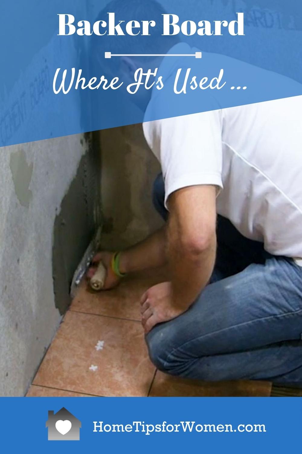 What is Backer Board & Where Do You Use It? Home Tips for Women