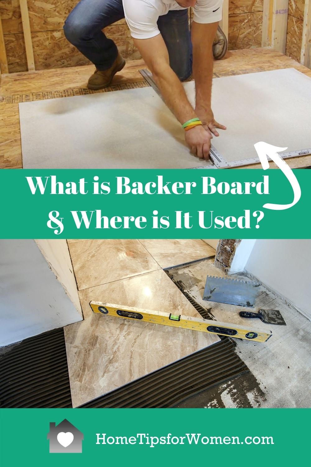 What is Backer Board & Where Do You Use It? Home Tips for Women