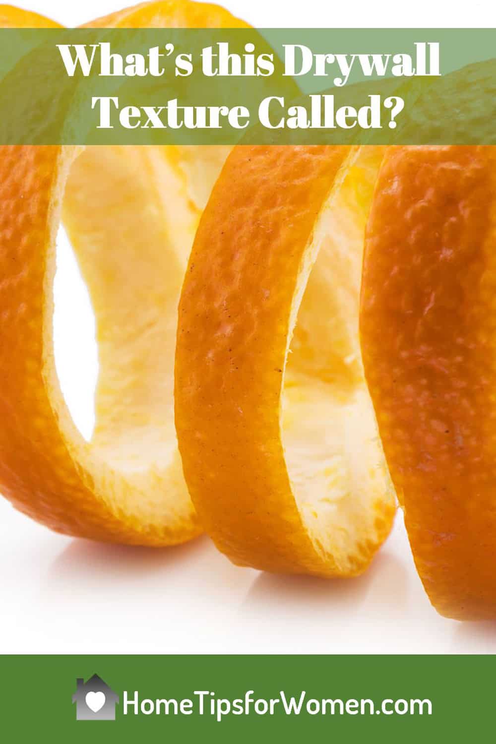 Orange Peel Texture On Your Walls? Home Tips for Women