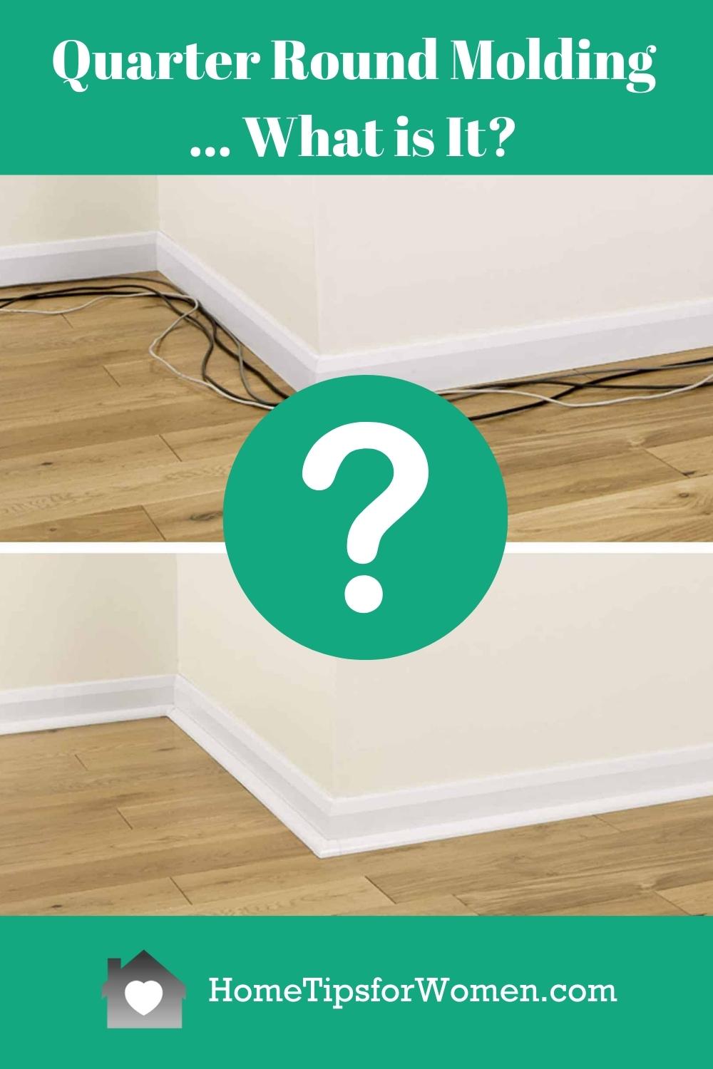 What is Quarter Round Molding Home Tips for Women