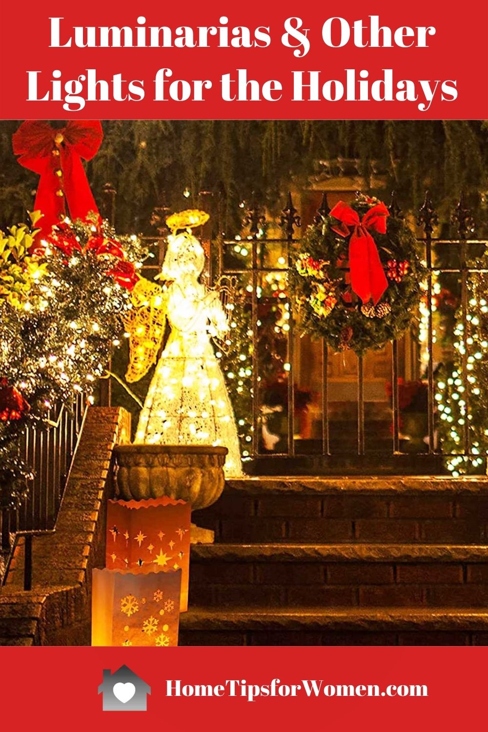 Luminarias, a Treasured Holiday Tradition Home Tips for Women